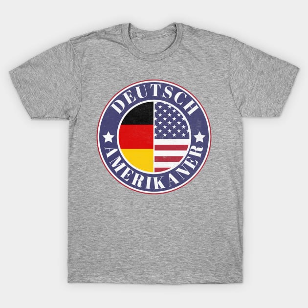 Deutch-Amerikaner - German American Badge - Germany Flag T-Shirt by Yesteeyear